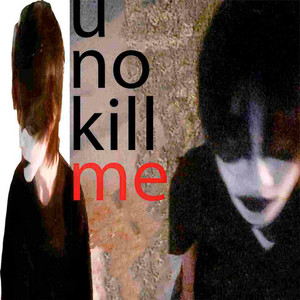 UNOKILLME (Explicit)