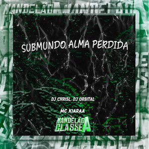 Submundo Alma Perdida (Explicit)
