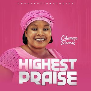 Highest Praise (Reprise)