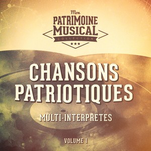 Chansons patriotiques, Vol. 1