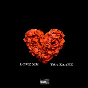 Love Me (Explicit)