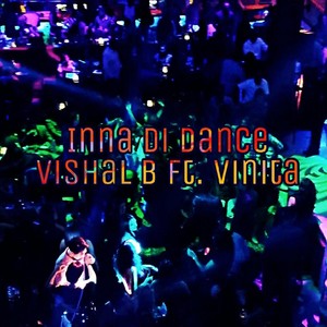 Inna Di Dance (feat. Vinita)