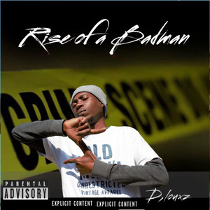 Rise Of A Bad Man (Explicit)