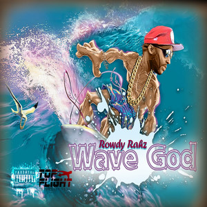 Wave God (Explicit)