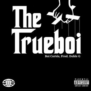 THE TRUEBOI (Explicit)