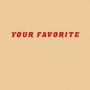 Your Favorite (feat. Isaac Leo)