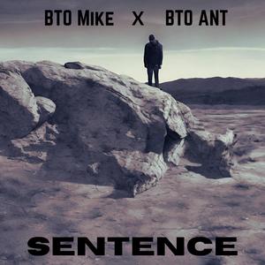 Sentence (feat. Bto Ant) (Explicit)