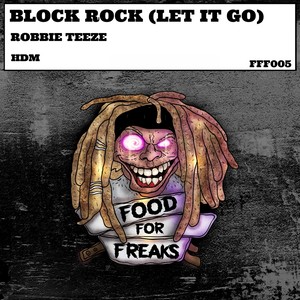 Block Rock ( Let It Go ) (Original Mix)