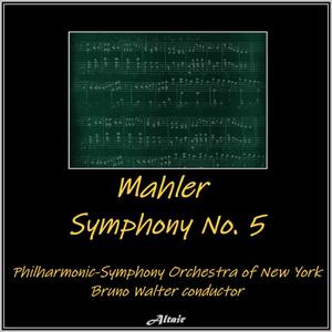 Mahler: Symphony NO. 5