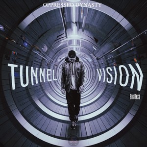 Tunnel Vision (Big Bass)
