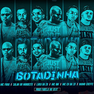 Botadinha(feat. MC Frog, Mc Gw & Luka da Z.O)(Brega Funk) (Explicit)