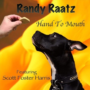 Hand to Mouth (feat. Scott Foster Harris)