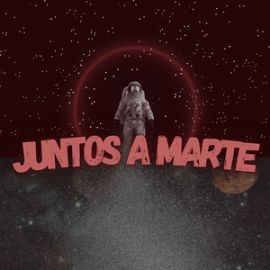 Juntos A Marte (Explicit)