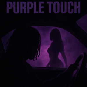 Purple Touch (Explicit)