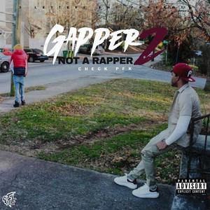 Gapper Not a Rapper 2 (Explicit)