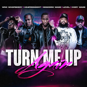 Turn Me up Again (Explicit)