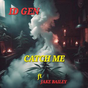 CATCH ME (feat. Jake Bailey) [Explicit]