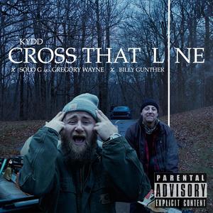 Cross That Line (feat. Billy Gunther & Paperboy Solo-G) [Explicit]