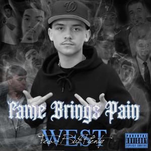 Fame Brings Pain (Explicit)