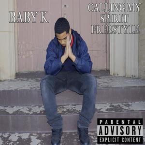 Calling My Spirit Freestyle (Explicit)