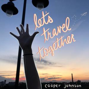 let's travel together (Explicit)