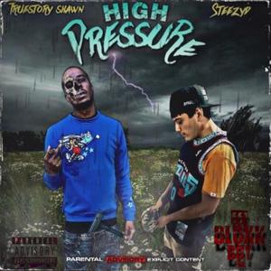 HIGH PRESSURE(feat. TrueStoryShawn) (Explicit)