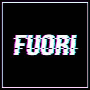 Fuori (Explicit)