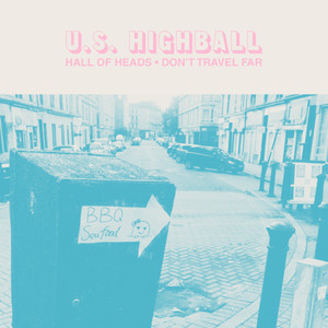 Hall of Heads / Don't Travel Far