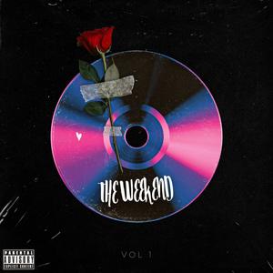 The Weekend (Explicit)