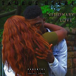 Visionary Love (Explicit)