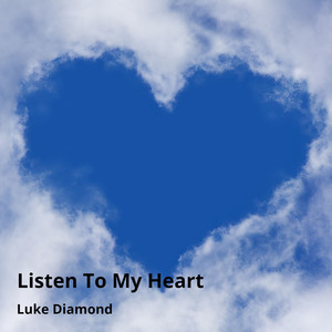 Listen to My Heart