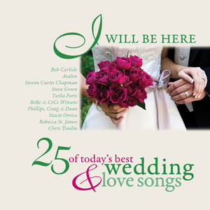 I Will Be Here - 25 Love Songs