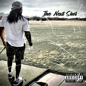 The Next Shot (Explicit)