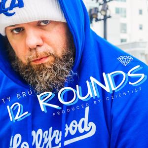 12 Rounds (feat. Czientist) (Explicit)