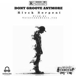 Dont Groove Anymore (Explicit)