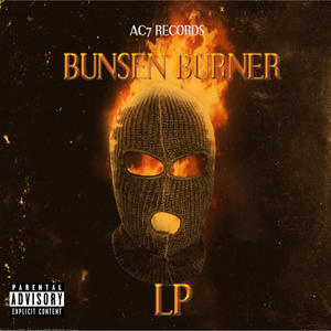 Bunsen Burner (feat. LP) [Explicit]