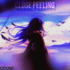 close feeling (Slowed) [Explicit]