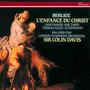 L'Enfance du Christ, Op.25 / Partie 3: L'arrivée à Sais - Berlioz: L'Enfance du Christ, Op.25 / Partie 3: L'arrivée à Sais - O mon âme, pour toi que reste-t-il à faire (基督的童年，作品25 - 我的灵魂，你还有什么要做的)