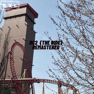RC2 (The Ride) (Remastered)