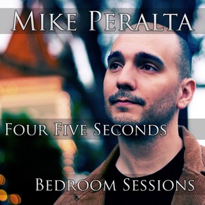 Four Five Seconds [Bedroom Sessions]