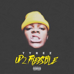 Up 2 (Freestyle) (Explicit)