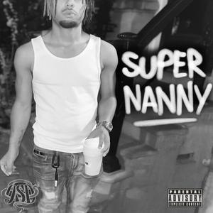 SUPER NANNY (Explicit)