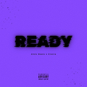 Ready (Explicit)