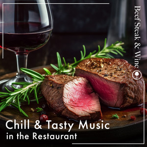 Chill & Tasty Jazz in the Restaurant: Beef Steak & Wine