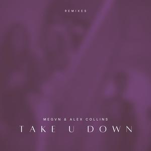 Take U Down (NoisenZei Remix)