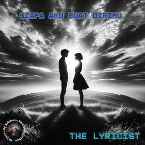 Siapa Aku Buat Dirimu