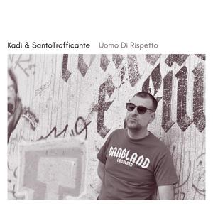 Uomo di Rispetto (Explicit)