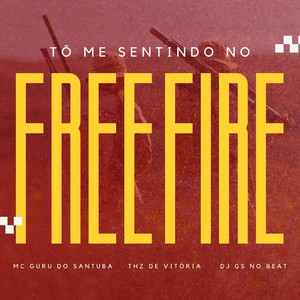 Tô me sentindo no FREE FIRE (Explicit)