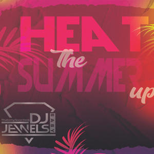 Heat the Summer up radio (Explicit)