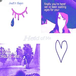 Hold of Me (feat. Smitt) (Explicit)